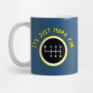 More Fun Manual 6 Speed Transmission Mug